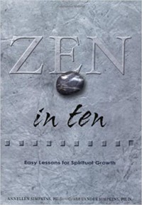Image of Zen in Ten : Easy Lessons for Spiritual Growth